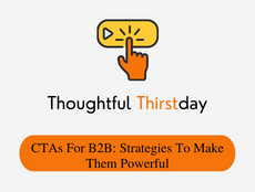 CTAs For B2B: How To Make Them Powerful And Grow Conversions