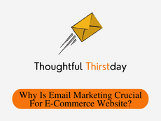 Why is Email Marketing Crucial For E-Commerce Websites?