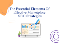 Essential Elements Of Effective Marketplace SEO Strategies