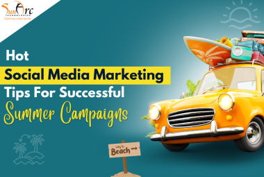 Blog | Hot Social Media Marketing Tips For Successful Summer Campaigns