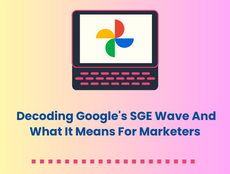 From Silicon Valley To Mumbai: Decoding Google's SGE Wave And What It Means For Marketers