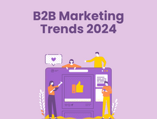 B2B Marketing Trends For 2024: Mastering Emotional Storytelling, Video Innovation, and AI-Driven Strategies