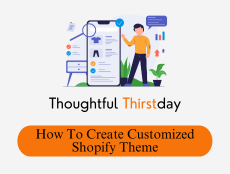 A Beginner's Guide To Create A Customized Shopify Theme: From Start To Finish