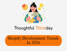 Shopify Development Trends In 2024 To Maximize Business Growth