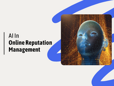 How AI Can Reshape Your Brand’s Online Reputation Management?
