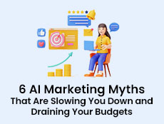 6 AI Marketing Myths