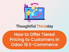 How to Offer Tiered Pricing to Customers in Odoo 18 E-Commerce