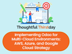 Implementing Odoo for Multi-Cloud Environments: AWS, Azure, and Google Cloud Strategy
